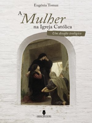 cover image of A MULHER NA IGREJA CATÓLICA